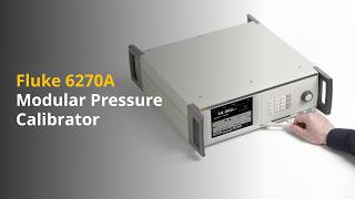 Fluke 6270A Modular Pressure Controller/Calibrator | Flexible, Wide-Range Pressure Calibration