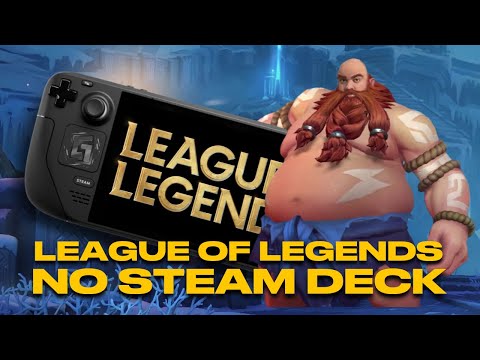 Steam Deck: Jogue League of Legends no Steam OS
