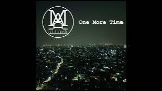 One More Time - M.A.D Attack | Official Audio Track