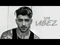 ZAYN - Vibez (Lyrics)