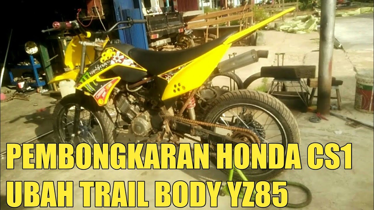 EPISODE 1PEMBONGKARAN HONDA CS1 UBAH TRAIL YouTube