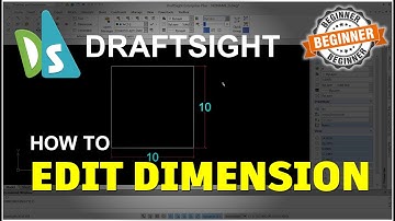 Draftsight How To Edit Dimension Tutorial