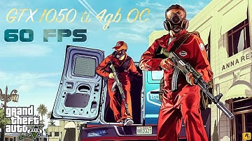 GTA V Ultra Graphics Test on GTX 1050 Ti 4GB OC edition