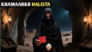 Qisada Khamaarkii Halista Badnaa