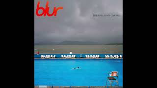 Blur - St. Charles Square [HQ]