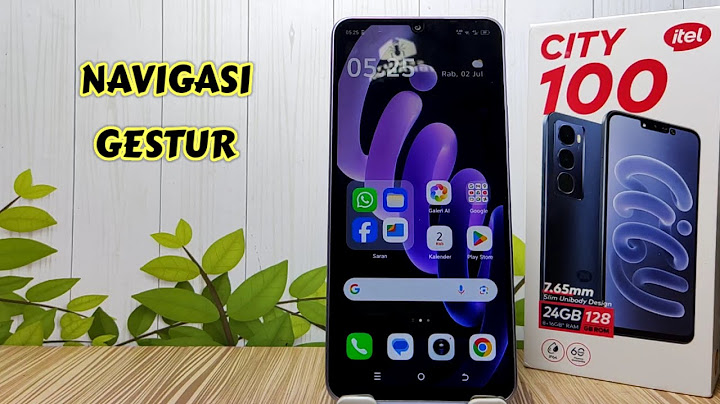 Cara Menggunakan Navigasi Gestur Di Hp Itel City 100