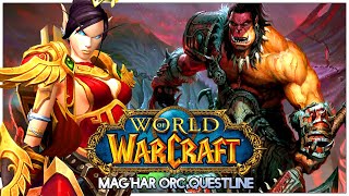 WORLD OF WARCRAFT | MAGHAR ORC ALLIED RACE UNLOCK QUESTLINE | No Commentary