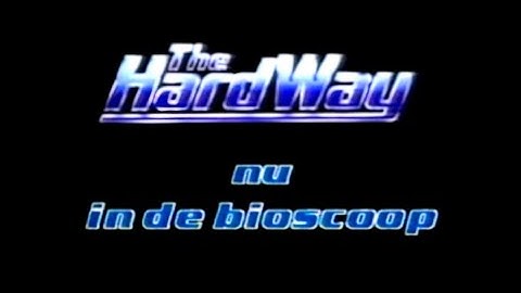 The Hard Way (1991) - NL trailer