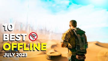 Top 10 Best OFFLINE Games for Android & iOS July 2023  -  New Offline Games 2023