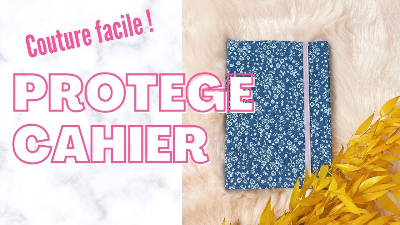 Tuto couture facile : le protège cahier - YouTube
