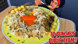 Lagi sakit! MUKBANG 10 BUNGKUS BUBUR AYAM PAKE TELOR MENTAH!!