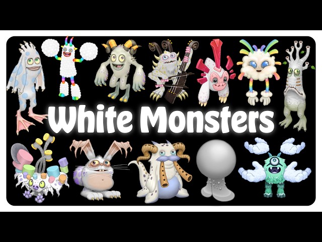 All White Monsters in My Singing Monsters | All Sounds