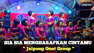 SIA SIA KU MENGHARAPKAN CINTAMU || JAIPONG ASIH MANDIRI || EGOT JAIPONG || ONET GROUP SUBANG ~ 2023