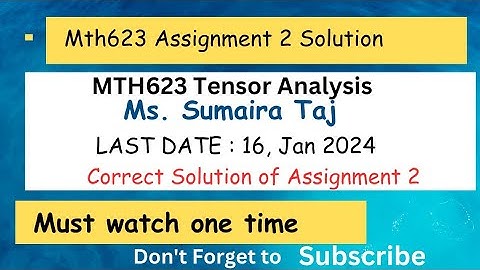 Mth623 Assignment 2 Solution 2024 || mth623 assignment 2 solution 2024 ||Ms.Sumaira Taj