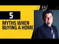 5 myths when buying a new home