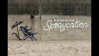 Banksy - A Great British Spraycation (August 13, 2021) (1080p)