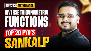 🔥 Inverse Trigonometric Functions KCET Top 20 PYQs - KCET Maths Score 60/60 | Target Top 1000 Rank
