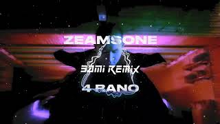 Zeamsone - 4 RANO (SAMI REMIX)