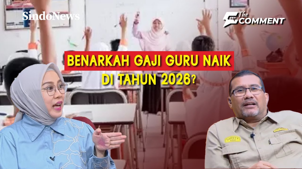 Terbongkar Fakta Sebenarnya soal Kenaikan Gaji Guru 2026, Akan Naik? | The Comment | 02/01