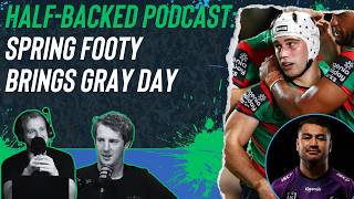 Half-Backed NRL podcast: Spring footy brings Gray day screenshot 4