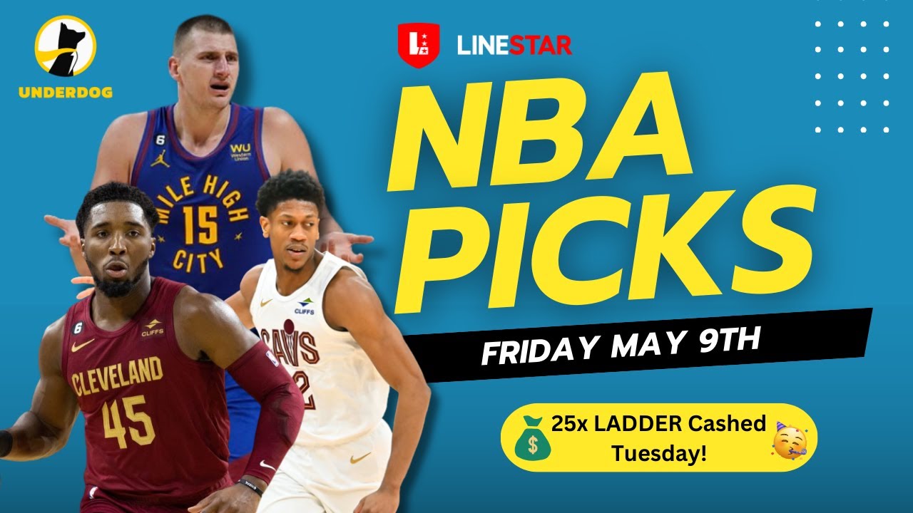 BEST NBA PLAYER PICKS TODAY Underdog Pick Em For Friday May 9th best-nba-player-picks-today-underdog-pick-em-for-friday-may-9th