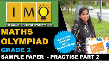 IMO Maths Olympiad Class 2 - Achievers Section- Exam Practice (Part 2) - SOF IMO Class 2