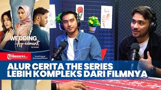 TRIBUN CORNER | Refal Hady Ungkap Wedding Agreement The Series Bikin Penonton Ikut Kesal dan Gemas