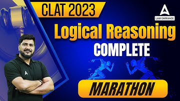 CLAT 2023 Logical Reasoning Complete Marathon | CLAT 2023 Preparation
