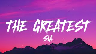 Sia - The Greatest (𝐋𝐲𝐫𝐢𝐜𝐬)