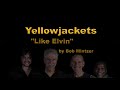 Yellowjackets  home performance series  like elvin