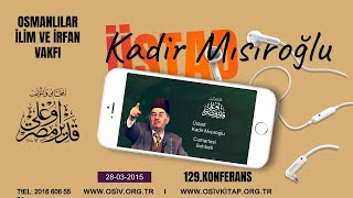 Cs129 - Üstad Kadir Mısıroğlu - Ali Şükrü Bey Ve Topal Osman - Artesi Sohbetleri