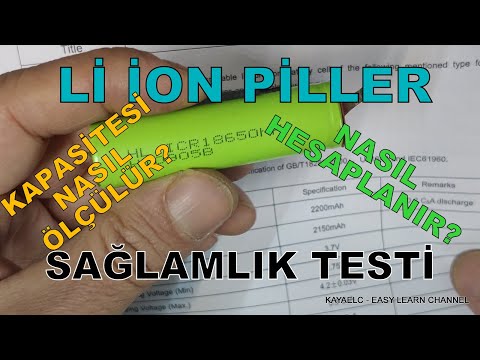 Li ion ( Li-ion ) Pillerin Kapasitesi Nasıl Ölçülür, Nasıl Hesaplanır. Li ion Pil Sağlamlık Testi