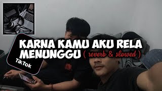 DJ GEISHA - KARNA KAMU ( reverb & slowed ) 🎧 VIRAL TERBARU REMIX !!
