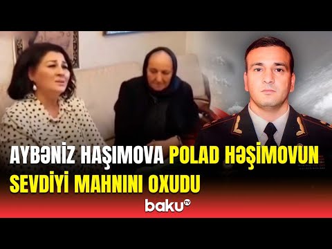 Aybəniz Haşımova Milli Qəhrəman Polad Həşimovun anası ilə görüşdü