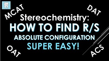 How to Find R & S Absolute Configuration - Made Easy! | Organic Chemistry