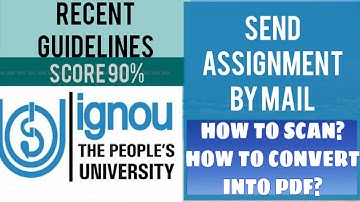 How to submit IGNOU Assignment ONLINE In Lockdown | How to Scan | How to convert Into PDF | Jun 2020
