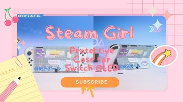 GeekShare: Steam Girl Protective Case for Switch OLED