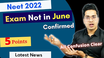 Neet 2022 Exam in July Confirmed! | 5 Points Proved that | Fact Check | Neet 2022 Expected Date