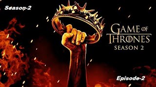 Game of Thrones   Season 2   Episode 2