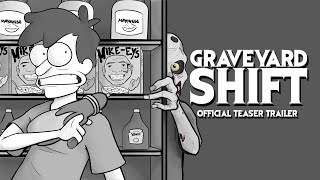 GRAVEYARD SHIFT - OFFICIAL TEASER TRAILER