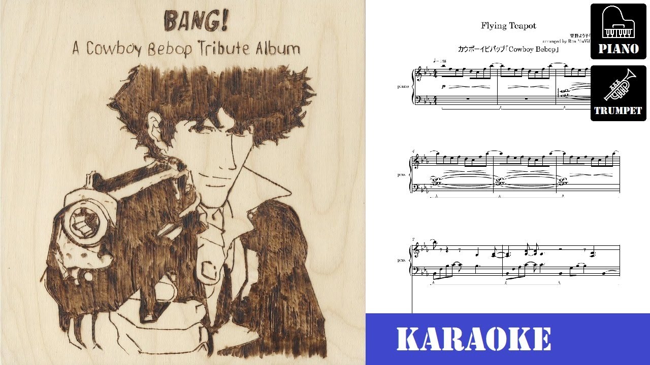 KARAOKE】Cowboy Bebop「Flying Teapot」piano/trumpet cover【ft. @theGameBrass】 -  YouTube