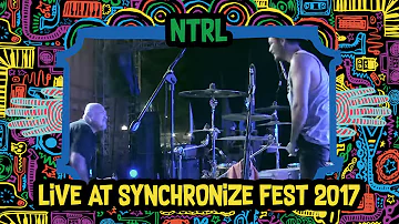 NTRL LIVE @ Synchronize Fest 2017