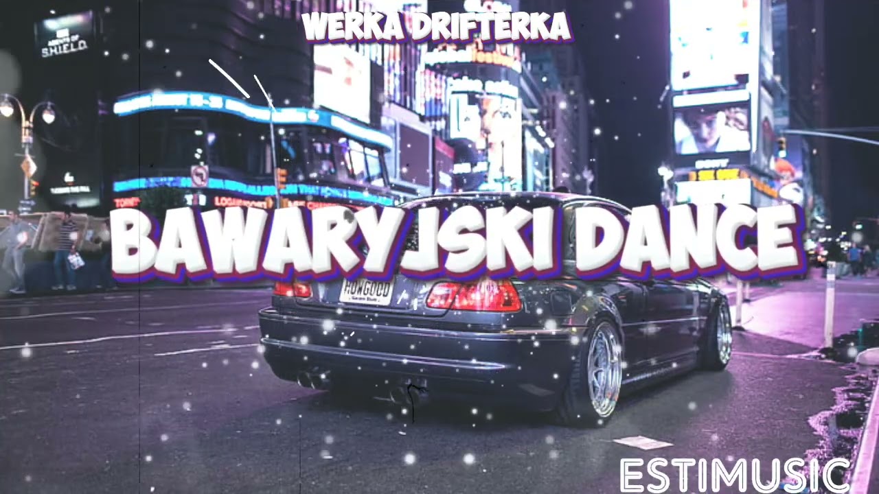 Werka Drifterka - Bawaryjski Dance (EstiMusic Remix)