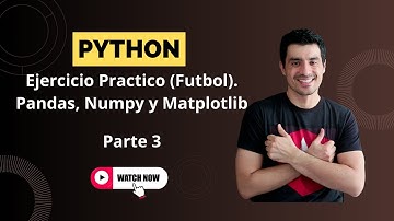 🤖Pandas, Numpy y Matplotlib en Acción: Análisis de Datos de Fútbol 📊