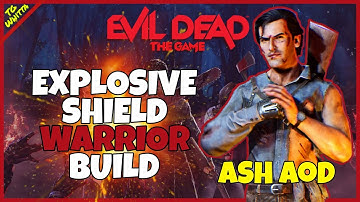 Evil Dead the Game - Warrior Build Guide (Ash AoD) | INFINITE EXPLOSIVE SHIELD + SOLO GROUPS