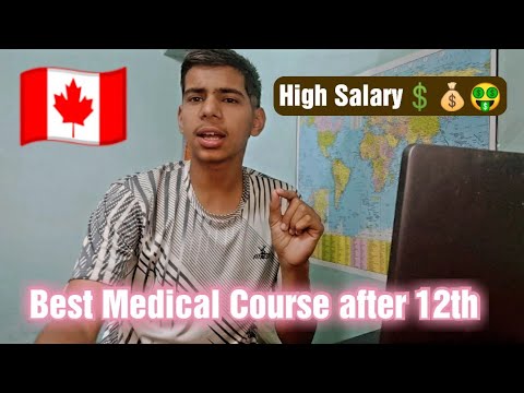 Medical course in Canada after 12th without Maths | Best courses after 12th medical in Canada