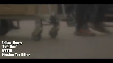 Yellow Shoots - "Soft One" (Official Music Video)