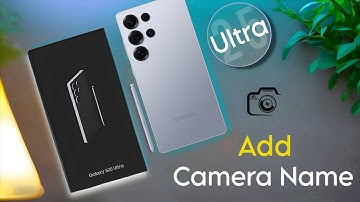How to Change Camera Watermark in SAMSUNG Galaxy S25 Ultra, Camera me Name Kaise Likhe