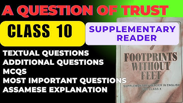 A Question Of Trust | Class 10 | Important MCQs | Important Textual and Additional Question #class10