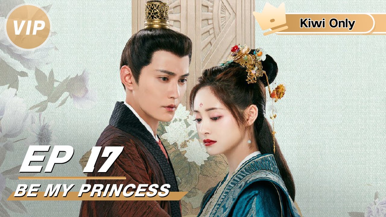 Kiwi Only | FULL】Be My Princess EP17 | 影帝的公主 | iQIYI - YouTube
